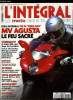 L'INTEGRAL N° 3 - Contact moto Guzzi V11 sport, LA Honda CB 750 a trente ans, L'Intégral au départ du Bol d'Or, MV Agusta 750 F4 série Oro, le nombre ...