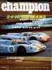 CHAMPION N° 65 - Au volant des nouvelles F3 : Alpine Renault et Brabham Ford par J.P Beltoise, Le Mans 1971 : A plus de 250km/h de moyenne par J. ...