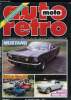 AUTO-MOTO RETRO N° 48 - Enquête - La panaméricaine (1re partie), Rétroscopie - Jaguar XJ6 Série I 4,2l - 2,8l, Prestige - IVe Rallye International ...