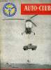 AUTO-CLUB N° 7 - L'enlèvement d'une 2 CV Citroën par un hélicoptère au cours d'une démonstration de matériel français en Amérique, Mécanique moderne - ...