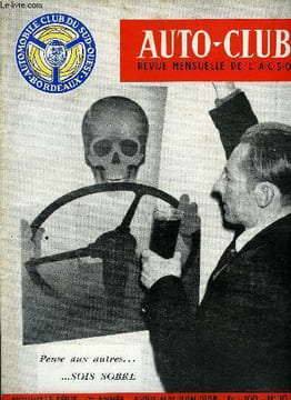 AUTO-CLUB N° 10 - L'Amérique, émue par le nombre d'accidents dus a l'ivresse, intensifie sa campagne de lutte contre l'alcoolisme, Notre couverture ...