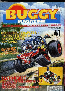 BUGGY MAGAZINE N° 41 - Le Kart 10 de Kyosho propulsé par un 1,8 cm3 et piloté de main de maitre par Jules, il vous est présenté dans tous ses détails, ...