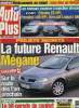 AUTO PLUS N° 687 - La future Renault Mégane, L'Opel Zafira OPC, Le hit-parade du confort, Trois berlines a injection directe essence : pourquoi faire ...