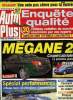 AUTO PLUS N° 725 - Gros plan sur la Mégane 5 portes, Essais comparatifs : spécial performances, Paul Belmondo a testé les plus belles voitures du ...