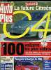 AUTO PLUS N° 763 - Citroën C4 : stylée, Peugeot change sa 206, Porsche 911 GT3, Les 100 voitures les plus sobres, Daewoo Evanda 2.0 CDX, Pascal ...