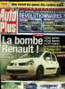 AUTO PLUS N° 769 - La bombe Renault, Les nouvelles citadines : révolutionnaires ?, BMW 318 td Compact, Peugeot 206 RC face a Renault Clio RS, Fiat ...