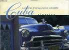 Cuba classics, a celebration of vintage american automobiles. Baker Christopher P.