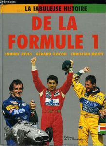La fabuleuse histoire de la formule 1