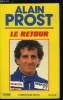 Alain Prost le retour. Hilton Christopher