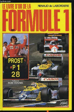 LE LIVRE D'OR DE LA FORMULE 1 1987. DE LABORDERIE RENAUD