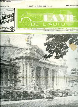 LA VIE DE L'AUTO N° 134 - Le tour de Romandie du Veteran Car Club Romand, Paris-Rouen 1982 du club Les Teuf-Teuf, La route des ducs de bourgogne (en ...