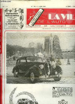 LA VIE DE L'AUTO N° 146 - 1er rallye Auto-Rétro du Comminges, Entre deux Routes Bleues, Une auto par mois : Les Bayard construites par A. Clément, La ...