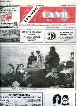 LA VIE DE L'AUTO N° 17 - Une auto par mois par René Bellu : la Simca Aronde 1951-1963, Examen du permis de conduire 1924 par Didier Vialard, Le ...