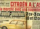 L'AUTO JOURNAL N° 246 - Citroen a l'assaut du marché avec une nouvelle gamme : 2 cv-3 cv- 5/6 cv, 1D et 12 cv de luxe par Jean Mistral, Pour faire ...