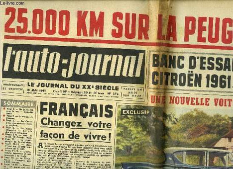 L'AUTO JOURNAL N° 272 - Ne jouez pas avec la vie - auto-défense, Le consul 315, une nouvelle voiture anglaise, Les routes glissantes - le prix des ...