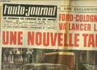 L'AUTO JOURNAL N° 349 - Une exclusivité mondiale - Ford-Cologne va lancer la 20 M une nouvelle Taunus, J'ai conduit la Fiat 850, la nouvelle petite ...
