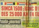 L'AUTO JOURNAL N° 352 - Simca 1500 : banc d'essai des 25 000 km en Europe, Spécial vacances - dix idées qui en valent cent, Un nouveau break Simca, La ...