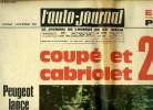 L'AUTO JOURNAL N° 408 - Coupé et cabriolet 204, Peugeot lance deux nouveaux modèles 1967, Deux voitures a l'essai : Blanchina Lutèce 97 km/h et Ford ...