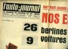 L'AUTO JOURNAL N° 416 - Sur huit pages spéciales : Nos essais : 26 berlines 1967, 9 voitures de rêve, L'opel face a ses 22 rivales, J'ai conduit la ...