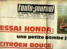 L'AUTO JOURNAL N° 421 - Essai Honda : une petite bombe japonaise, citroen bouge : une General Motors française, 10 breaks 67 : les voitures a tout ...