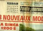 L'AUTO JOURNAL N° 430 - Numéro spécial Le Mans, tout sur les pilotes et les machines, Exclusif : 3 nouveaux modèles, La Simca 1200 S, 2 coupés B.M.W., ...