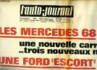 L'AUTO JOURNAL N° 446 - J'ai conduit, Les Mercedes 68 : une nouvelle carrosserie, trois nouveaux moteurs, Une Ford Escort : nouvelle 6 CV européenne, ...