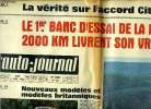 L'AUTO JOURNAL N° 465 - La vérité sur l'accord Citroen-Fiat, Le 1er banc d'essai de la Renault 6, 2000 km livrent son vrai visage, Nouveaux modèles et ...