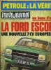 L'AUTO JOURNAL N° 5 - Essais : Ford Escort 1300 GL, Quatre voitures de l'Est : Polski, Zastava, Lada 1500, Volga M 24, J'ai conduit : la Rolls Royce ...
