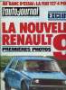 L'AUTO JOURNAL N° 11 - Essais : Saab 99 LE, Fiat 127 Spécial quatre portes, J'ai conduit les Lancia Monte-Carlo et HPE, Prototypes : la Renault 9, La ...