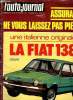 L'AUTO JOURNAL N° 7 - BMW 633 CSI, Mini Spécial, Land Rover contre Land Cruiser Toyota, La Fiat 138, Assurance : Sachez choisir, Paris-Strasbourg ...