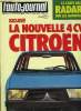 L'AUTO JOURNAL N° 6 - Essais : Fiat 131 Super Mirafiori, Citroen CX 2500 D, La nouvelle 4 CV Citroen, La Shangai : une chinoise qui passera les ...