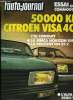 L'AUTO JOURNAL N° 8 - Essais : 50 000 km en Citroen Visa Club, Opel Commodore 2.5 S Berlina, J'ai conduit : l'Alfa 6, La Peugeot 104 ZS 2, La Simca ...