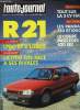 L'AUTO JOURNAL N° 4 - Essais : Les Renault 21 RX et GTS, Prototype : La Topolino : une nouvelle 3 CV Fiat, Comparatif : La Renault 21 GTS face a ses ...