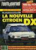 L'AUTO JOURNAL N° 13 - Essais : Peugeot 405 GL, Alpina BMW B11, J'ai conduit l'Opel Senator, Prototype : La nouvelle Citroen DX, Honda Legend V6 2.5i ...