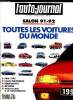 L'AUTO JOURNAL N° 14-15 - Numéro spécial - Salon 91-92 - Toutes les voitures du monde, L'index de toutes les marques du monde, Les grandes nouveautés ...