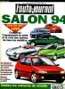 L'AUTO JOURNAL N° 14-15 - Numéro spécial - Salon 94 - Les nouveautés de l'année, Celles que l'on verra en 1994, Economie : les marchés français et ...