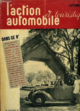 L'ACTION AUTOMOBILE ET TOURISTIQUE - L'essence et les assurances, Retour d'Amérique par Jean Angéli et andré Ruegger, Circuit méditerranéen par ...