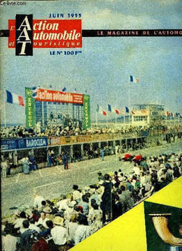 L'ACTION AUTOMOBILE ET TOURISTIQUE - Notre essai de la 403 Peugeot, ABC de l'automobile, Quand Pierre ducan, clopin-clopant, prenez la route du ...