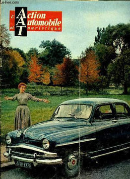 L'ACTION AUTOMOBILE ET TOURISTIQUE - La France n'est pas sur la bonne route, La 5 CV Renault 1090, Le salon de Londres, Le salon de Paris, La DS 19 ...
