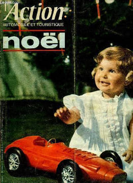 L'ACTION AUTOMOBILE ET TOURISTIQUE N° 28 - Minuit chrétien aux clochers de France, Le Noël de Pouzet, Le réveillon d'Alexandre Dumas, La ligne ski ...