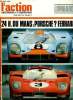 L'ACTION AUTOMOBILE ET TOURISTIQUE N° 118 - Enquête : Simca en 1970, Les 24 heures du Mans, Le jura, triomphe du naturel par J.E. Linnemann, La ...