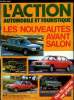 L'ACTION AUTOMOBILE ET TOURISTIQUE N° 180 - Lettre ouverte aux Préfets, La Peugeot 604 par A. Bertaut, La Simca 1307 et 1308 par A. Bertaut, Les ...