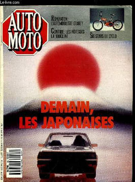 AUTO MOTO N° 59 - Europe : demain, les japonaises, Genève 1987 : Pale expo, Renault 25 TX : injection fine fleur, Nouvelles Ford Sierra : ...