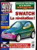 AUTO MOTO N° 122 - La swatchmobile, la révélation, Nouvelle Opel Corsa, Ford Mondeo, Le controle technique, Paris-Marseille en Twingo, Télévion, ...