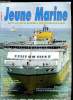JEUNE MARINE N° 183 - Charles Henri Mercier : Nouvelles de la flotte française, Panama : vers une nouvelle dimension, Le canal doit s'adapter aux ...