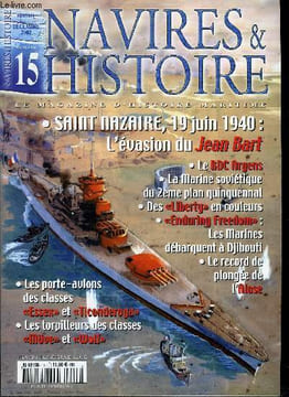NAVIRES & HISTOIRE N° 15 - La saga des Liberty Ships, Les portes-avions des classes : Essex et Ticonderoga (II), La marine du consulat, Alose : record ...