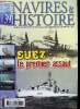 NAVIRES & HISTOIRE N° 39 - Le Gentleman corsaire EMDEN, Indochine 1952, une année de transition, La crisede SUEZ, Forrestal Partie 2, Les croiseurs ...