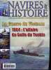 NAVIRES & HISTOIRE N° 42 - Le CMT Verseau M651 et la guerre des mines, 1955-1964 : Adieu l'Indo, Good Morning Vietnam, Il y a 100 ans, la catastrophe ...