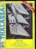 THALASSA N° 43 - Les grands voiliers a Bordeaux par Bertrand Tardé, Maui, laboratoire du fun par Richard Kirch, Le surf pro enflamme le sud-ouest, La ...