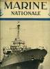 Marine Nationale n° 10 - Il y a un an par le vice amiral Lemonnier, Marins a la conquête de l'Indochine par C.V. Corbière, En Allemagne avec les ...